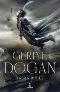 Geriye Doğan Hasan Bulut Otantik Kitap