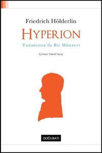 Hyperion-Yunanistan'da Bir Münzevi Friedrich Hölderlin Doğu Batı Yayınları