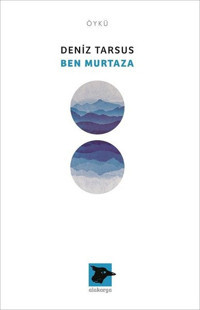 Ben Murtaza Deniz Tarsus Alakarga