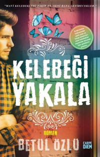 Kelebeği Yakala Betül Özlü Carpediem Kitap