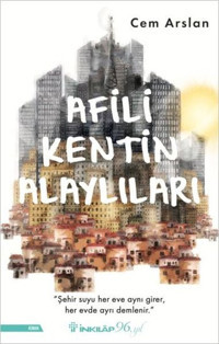 Afili Kentin Alaylıları Cem Arslan İnkılap Kitabevi