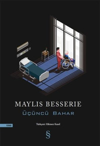 Üçüncü Bahar Maylis Besserie Everest Yayınları