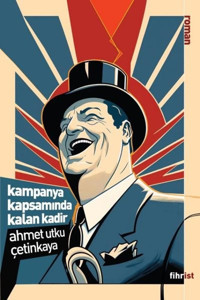 Kampanya Kapsamında Kalan Kadir Ahmet Utku Çetinkaya Fihrist