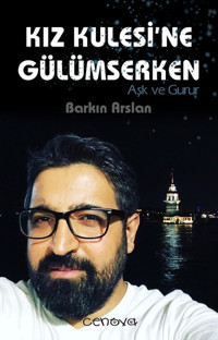 Kız Kulesi'ne Gülümserken Barkın Arslan Cenova