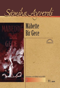 Mabette Bir Gece Samiha Ayverdi Kubbealtı Neşriyatı