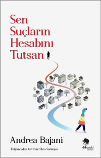 Sen Suçların Hesabını Tutsan Andrea Bajani Monokl