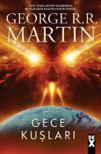 Gece Kuşları George R. R. Martin DEX