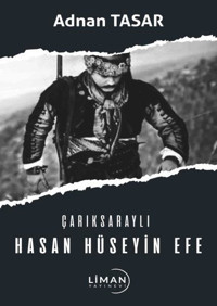 Çarıksaraylı Hasan Hüseyin Efe Adnan Tasar Liman Yayınevi