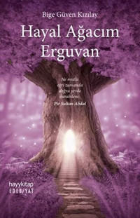 Hayal Ağacım Erguvan Bige Güven Kızılay Hayykitap