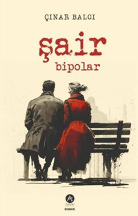Şair Bipolar Çınar Balcı Mahfel Yayıncılık