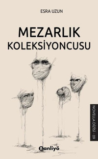 Mezarlık Koleksiyoncusu Esra Uzun Banliyö Kitap