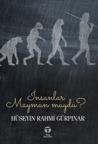 İnsanlar Maymun muydu? Hüseyin Rahmi Gürpınar Tema Yayınları
