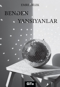 Benden Yansıyanlar Emre Dilek Gita Yayınevi