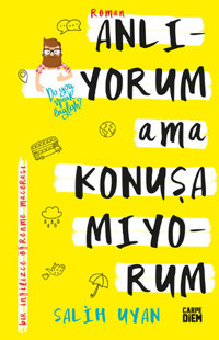 Anlıyorum Ama Konuşamıyorum Salih Uyan Carpediem Kitap