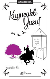 Kuyucaklı Yusuf-Zamansız Eserler 6 Sabahattin Ali The Roman