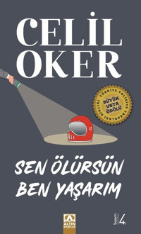 Sen Ölürsün Ben Yaşarım - Özel Baskı Celil Oker Altın Kitaplar