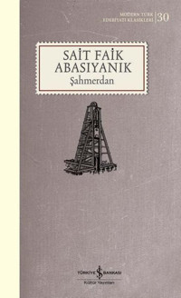 Şahmerdan - Modern Türk Edebiyatı Klasikleri 30 Sait Faik Abasıyanık İş Bankası Kültür Yayınları