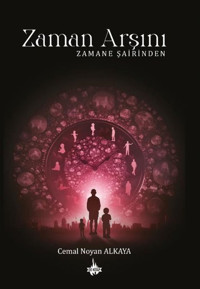 Zaman Arşını - Zamane Şairinden Cemal Noyan Alkaya OD Kitap