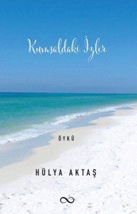 Kumsaldaki İzler Hülya Aktaş Bengisu Yayınları