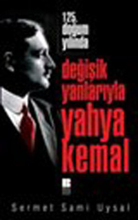125. Doğum Yılında Değişik Yanlarıyla Yahya Kemal Sermet Sami Uysal Bilge Kültür Sanat