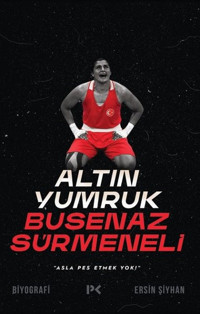 Altın Yumruk Busenaz Sürmeneli Ersin Şiyhan Profil Kitap