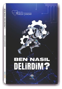 Ben Nasıl Delirdim? Muhammed Melik Çandar Mavi Nefes
