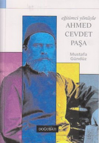 Eğitimci Yönüyle Ahmed Cevdet Paşa Mustafa Gündüz Doğu Batı Yayınları