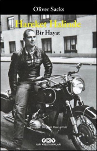 Hareket Halinde Bir Hayat Oliver Sacks Yapı Kredi Yayınları