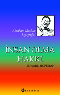 İnsan Olma Hakkı Edward Hoffman Kuraldışı Yayınları