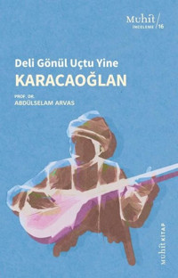 Karacaoğlan - Deli Gönül Uçtu Yine Abdülselam Arvas Muhit Kitap