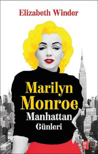 Marilyn Monroe-Manhattan Günleri Elizabeth Winter Mona