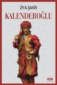 Kalenderoğlu Ziya Şakir Akıl Fikir Yayınları