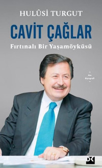 Cavit Çağlar: Fırtınalı Bir Yaşamöyküsü Hulusi Turgut Doğan Kitap