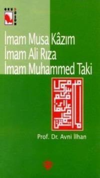 İmam Musa Kazım İmam Ali Rızaİmam Muhammed Taki Avni İlhan Türkiye Diyanet Vakfı Yayınları