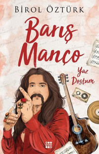 Barış Manço - Yaz Dostum Birol Öztürk Dokuz Yayınları