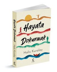 Hayata Dokunmak Halis Kuralay C Planı