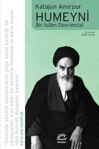 Humeyni: Bir İslam Devrimcisi Katajun Amirpur İletişim Yayınları