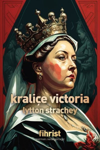 Kraliçe Victoria Lytton Strachey Fihrist