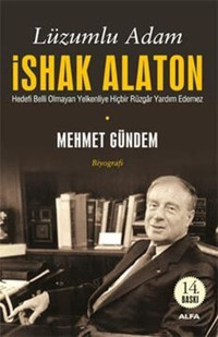 Lüzumlu Adam İshak Alaton Mehmet Gündem Alfa Yayıncılık