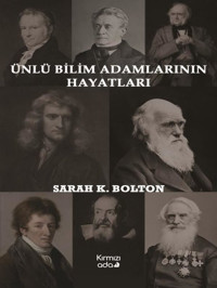 Ünlü Bilim Adamlarının Hayatları Sarah K. Bolton Kırmızı Ada Yayınları