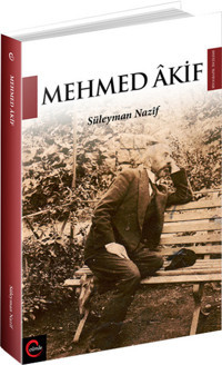 Mehmed Akif Süleyman Nazif Cümle