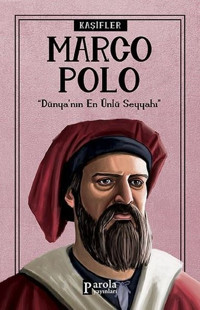 Marco Polo-Kaşifler Turan Tektaş Parola Yayınları
