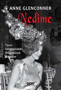 Nedime - Tacın Gölgesindeki Olağanüstü Hayatım Anne Glenconner Yapı Kredi Yayınları