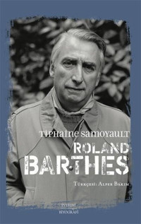 Roland Barthes Tiphaine Samoyault Everest Yayınları