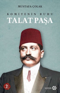 Talat Paşa Mustafa Çolak Yeditepe Yayınevi