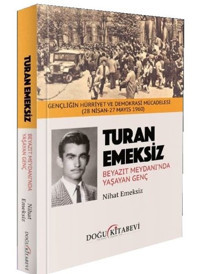 Turan Emeksiz: Beyazıt Meydanı'nda Yaşayan Genç Nihat Emeksiz Doğu Kitabevi