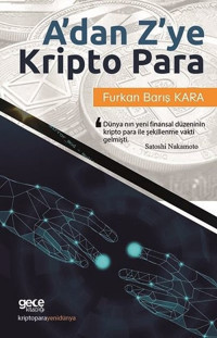 A'dan Z'ye Kripto Para Furkan Barış Kara Gece Kitaplığı