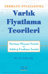 Sermaye Piyasasında Varlık Fiyatlama Teorileri Erdinç Altay Derin Yayınları