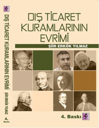 Dış Ticaret Kuramlarının Evrimi Şiir Erkök Yılmaz Efil Yayınevi Yayınları
