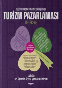 Değişen Pazar Dinamikleri Işığında Turizm Pazarlaması Şehnaz Demirkol Değişim Yayınları